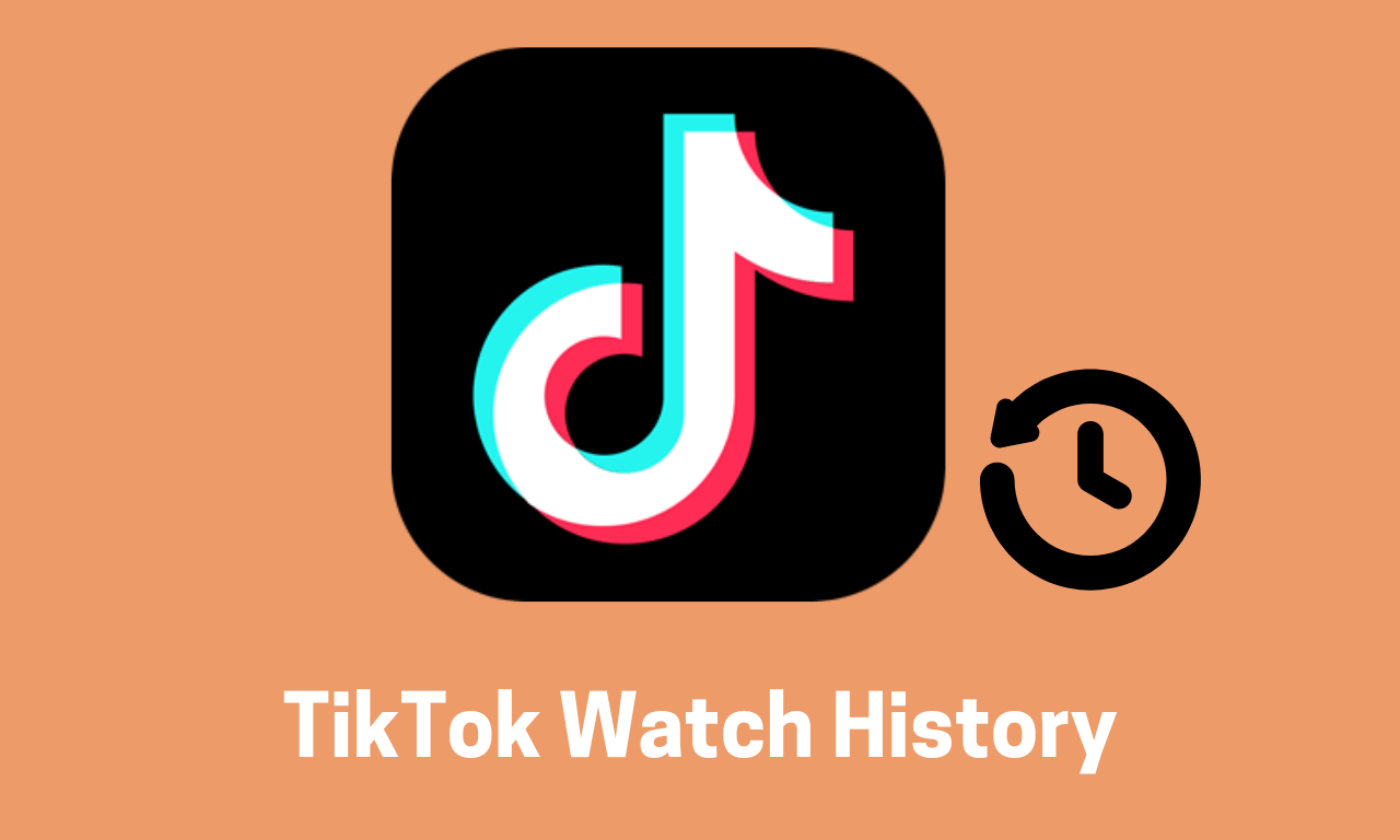 how-can-you-see-your-tiktok-watch-history-explained